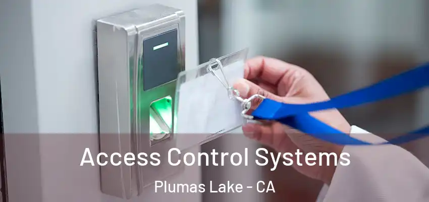  Access Control Systems Plumas Lake - CA