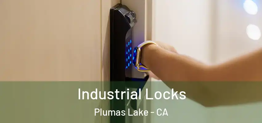 Industrial Locks Plumas Lake - CA