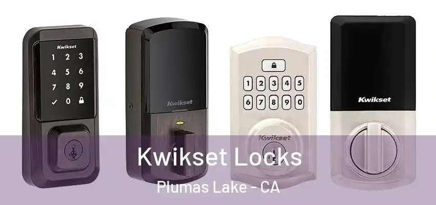 Kwikset Locks Plumas Lake - CA