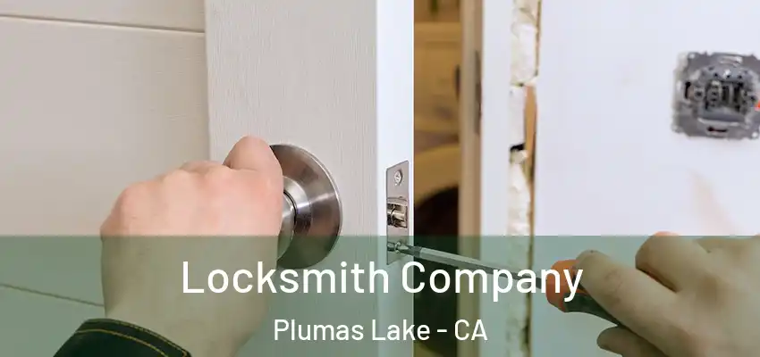  Locksmith Company Plumas Lake - CA