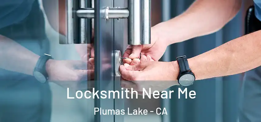  Locksmith Near Me Plumas Lake - CA