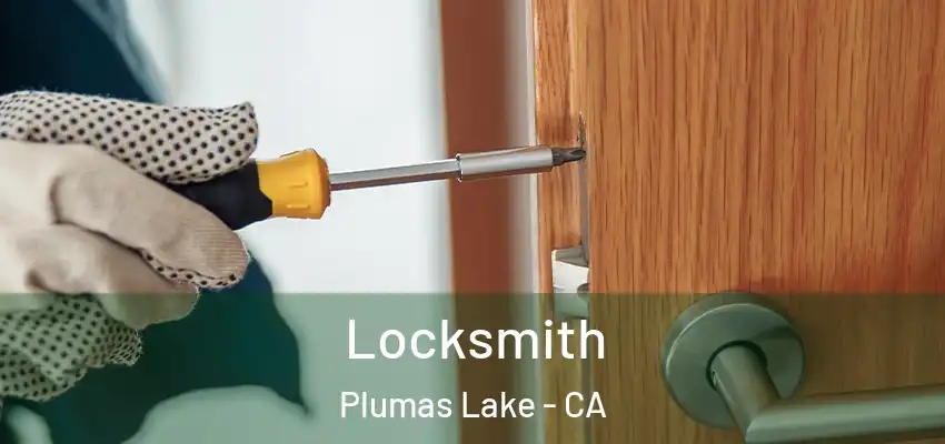  Locksmith Plumas Lake - CA