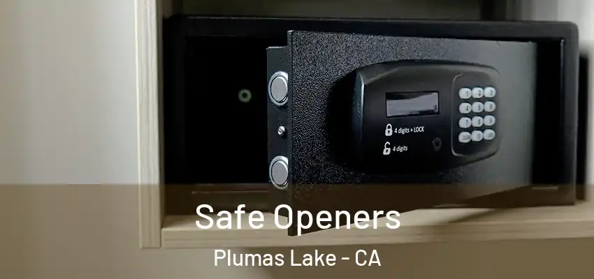  Safe Openers Plumas Lake - CA